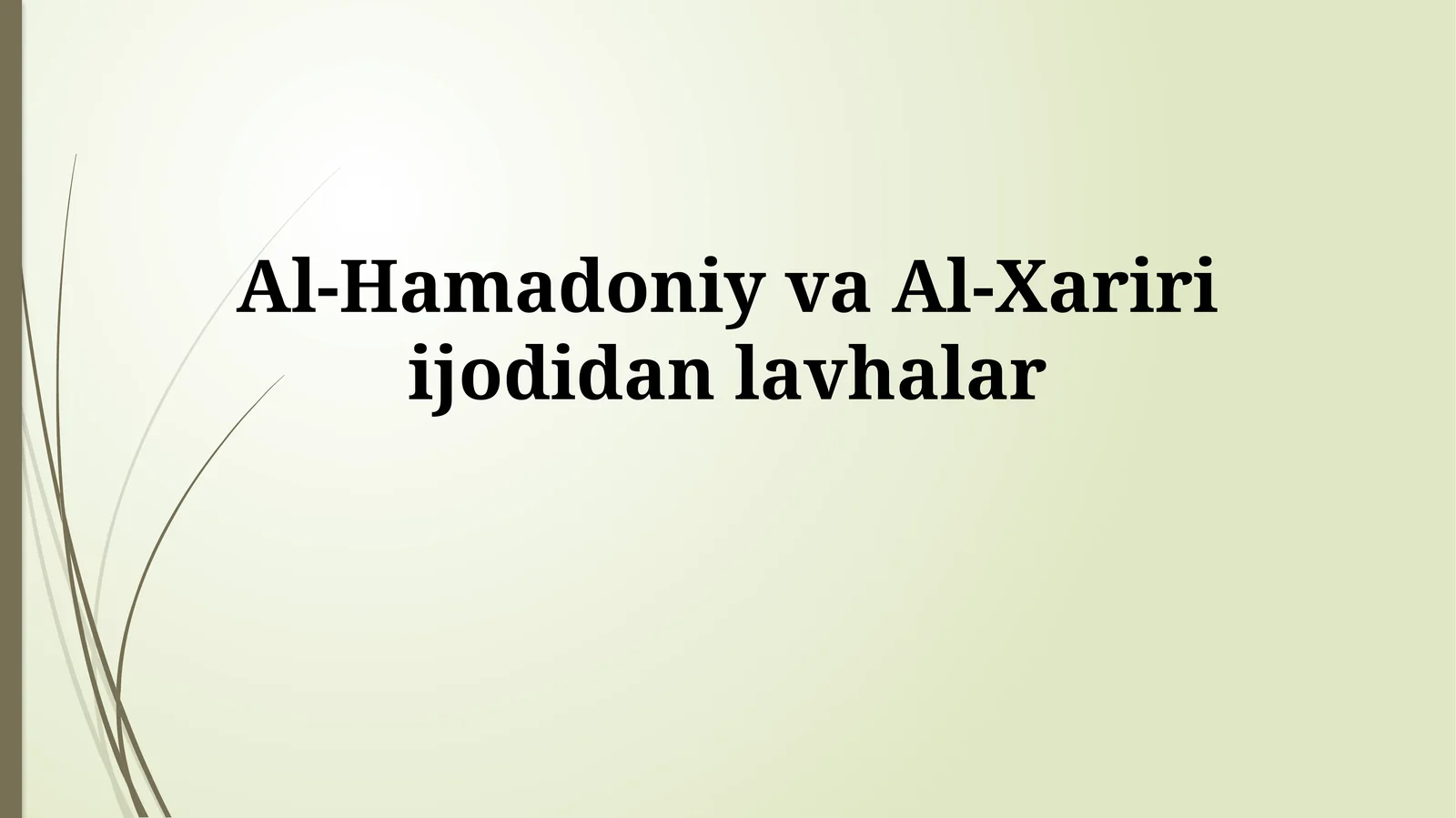 Al-Hamadoniy va Al-Xariri ijodidan lavhalar