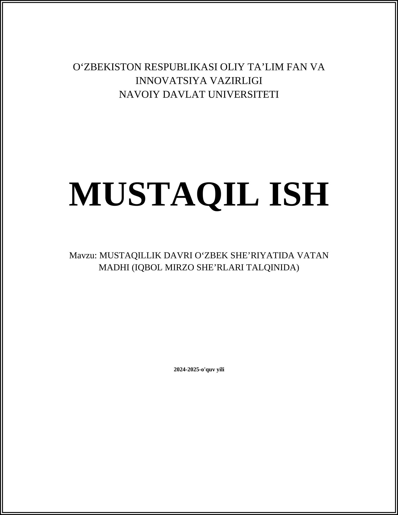 MUSTAQILLIK DAVRI OʻZBEK SHEʼRIYATIDA VATAN MADHI (IQBOL MIRZO SHEʼRLARI TALQINIDA)