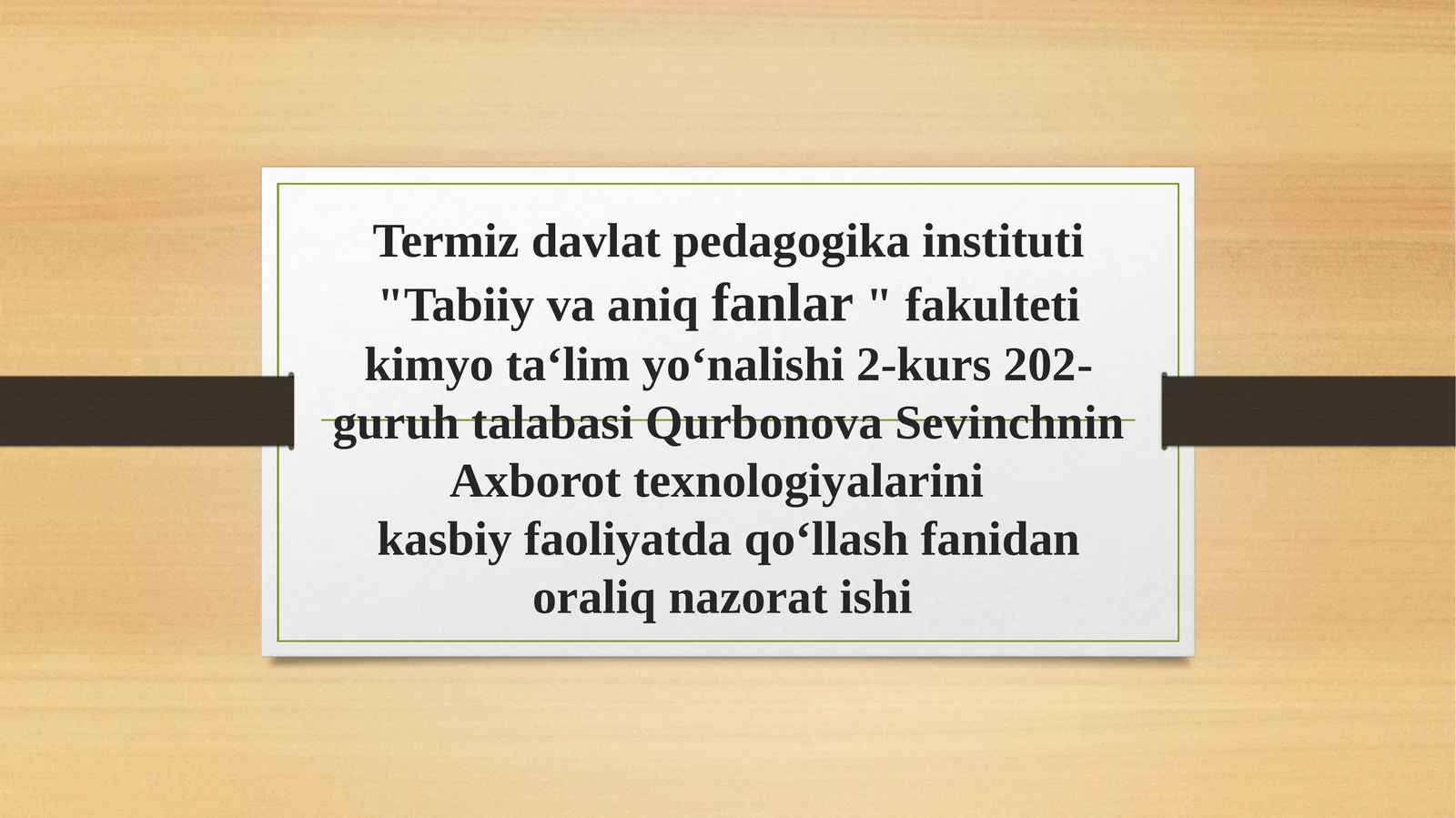 Axborot texnologiyalarinik asbiy faoliyatda qo‘llash fanidan oraliq nazorat ishi