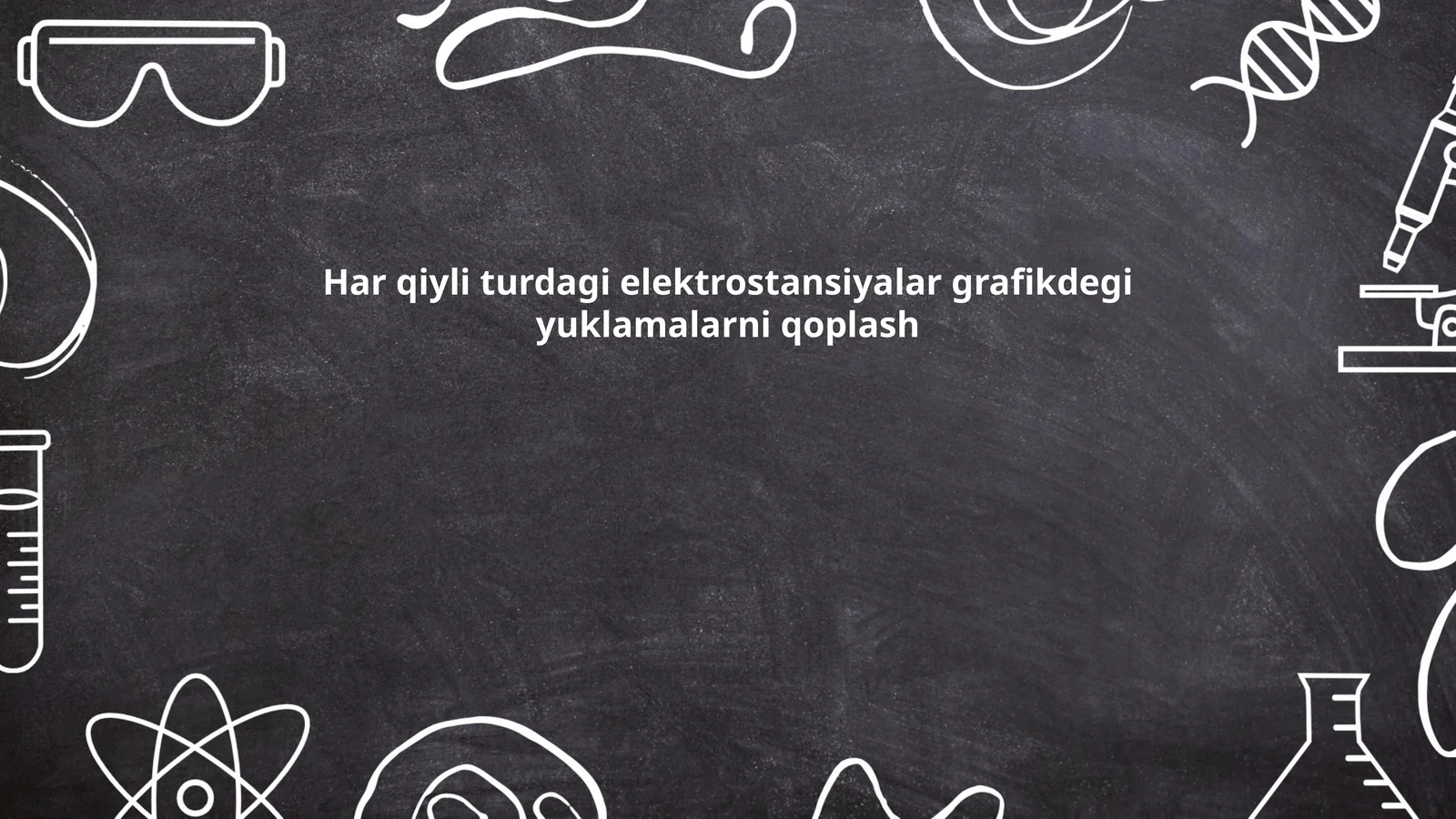 Har qiyli turdagi elektrostansiyalar grafikdegi yuklamalarni qoplash