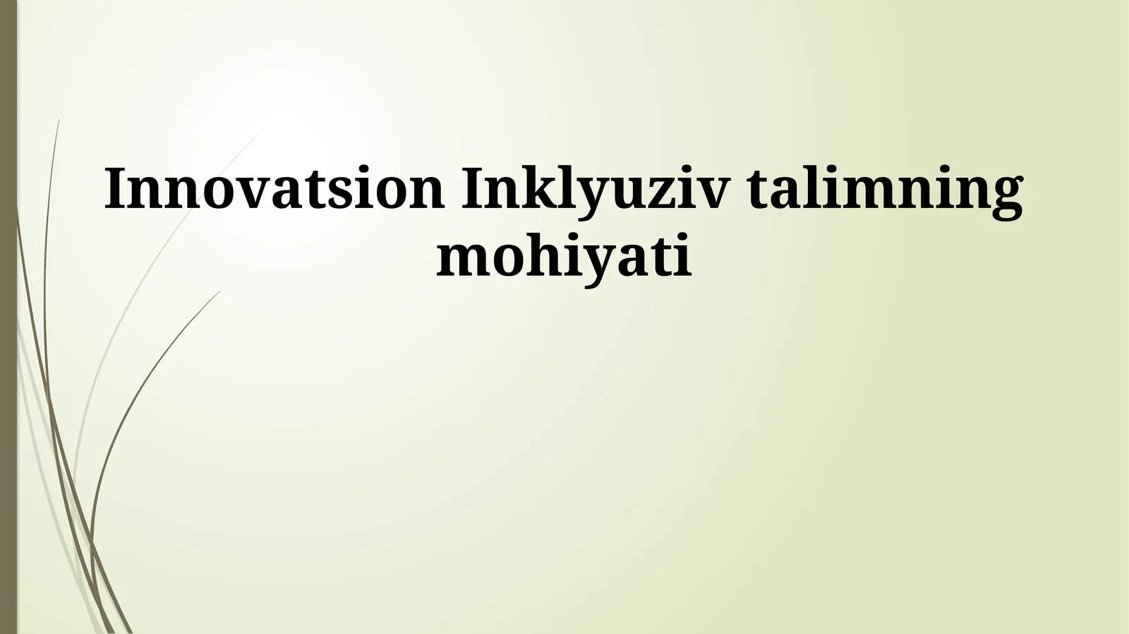 Innovatsion Inklyuziv talimning mohiyati