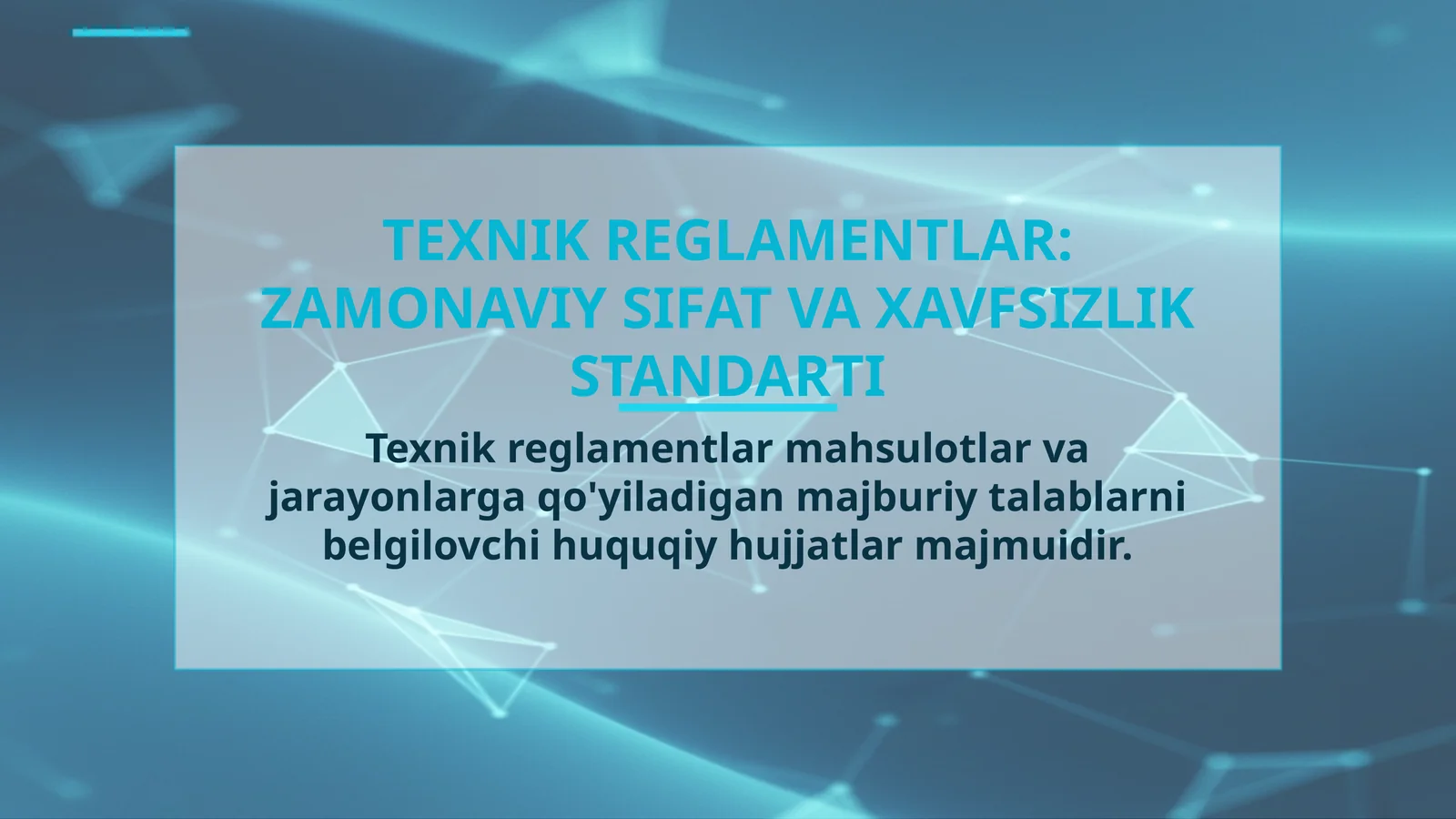 TEXNIK REGLAMENTLAR: ZAMONAVIY SIFAT VA XAVFSIZLIK STANDARTI