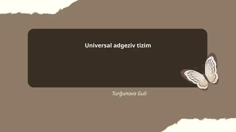 Universal adgeziv tizim
