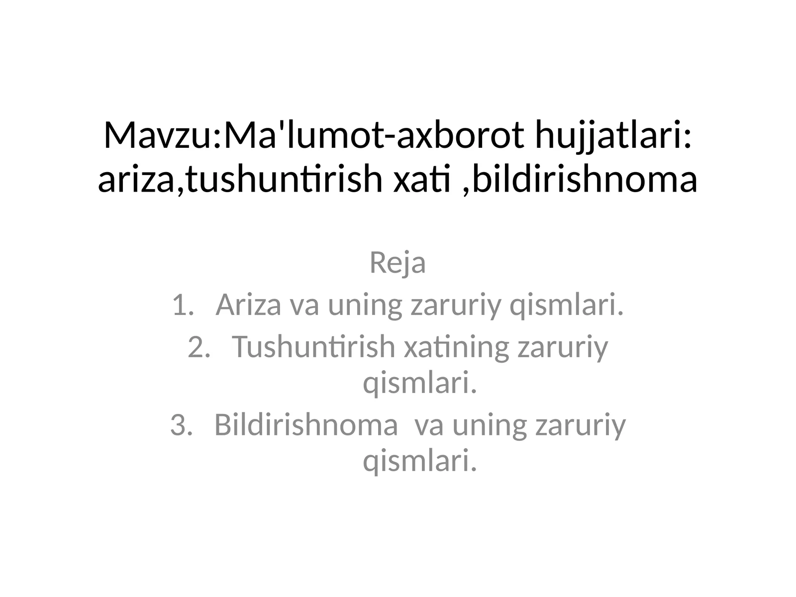 Ma'lumot-axborot hujjatlari: ariza, tushuntirish xati, bildirishnoma