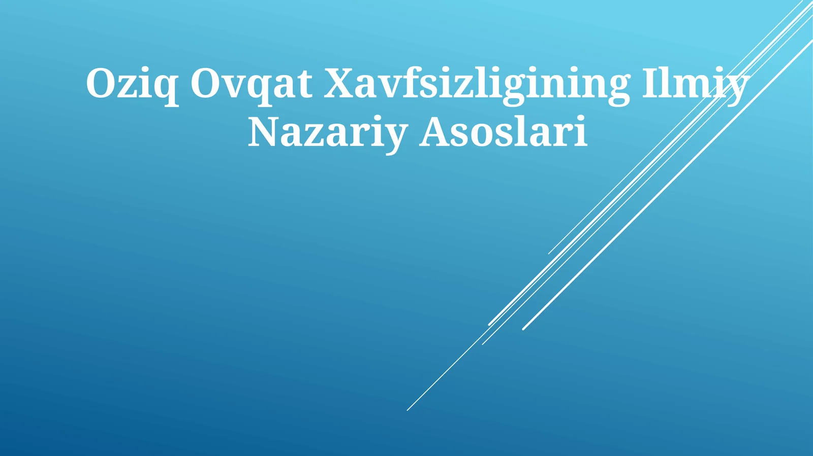 Oziq Ovqat Xavfsizligining Ilmiy Nazariy Asoslari