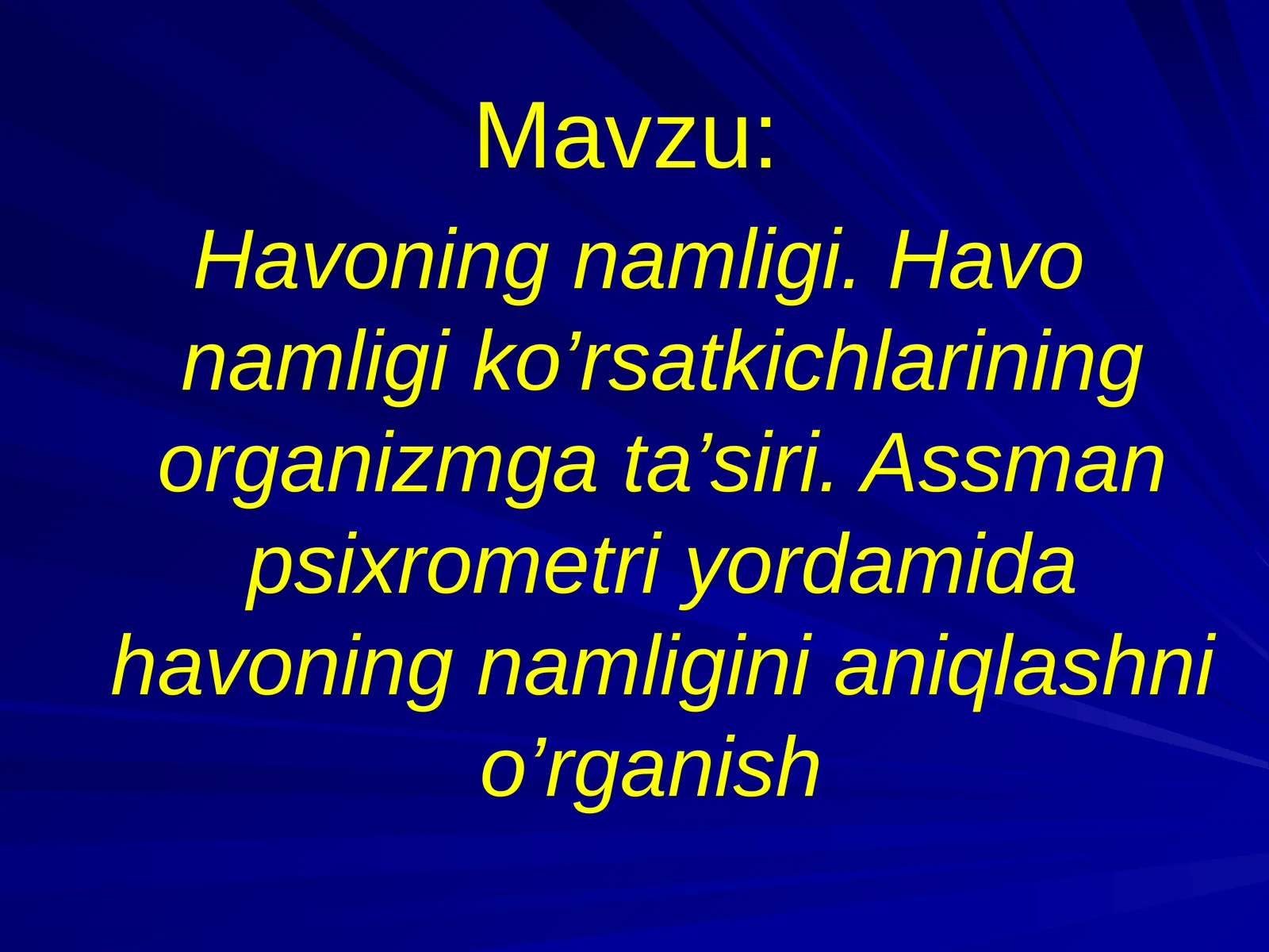 Havoning namligi. Havo namligi ko’rsatkichlarining organizmga ta’siri. Assman psixrometri yordamida havoning namligini aniqlashni o’rganish