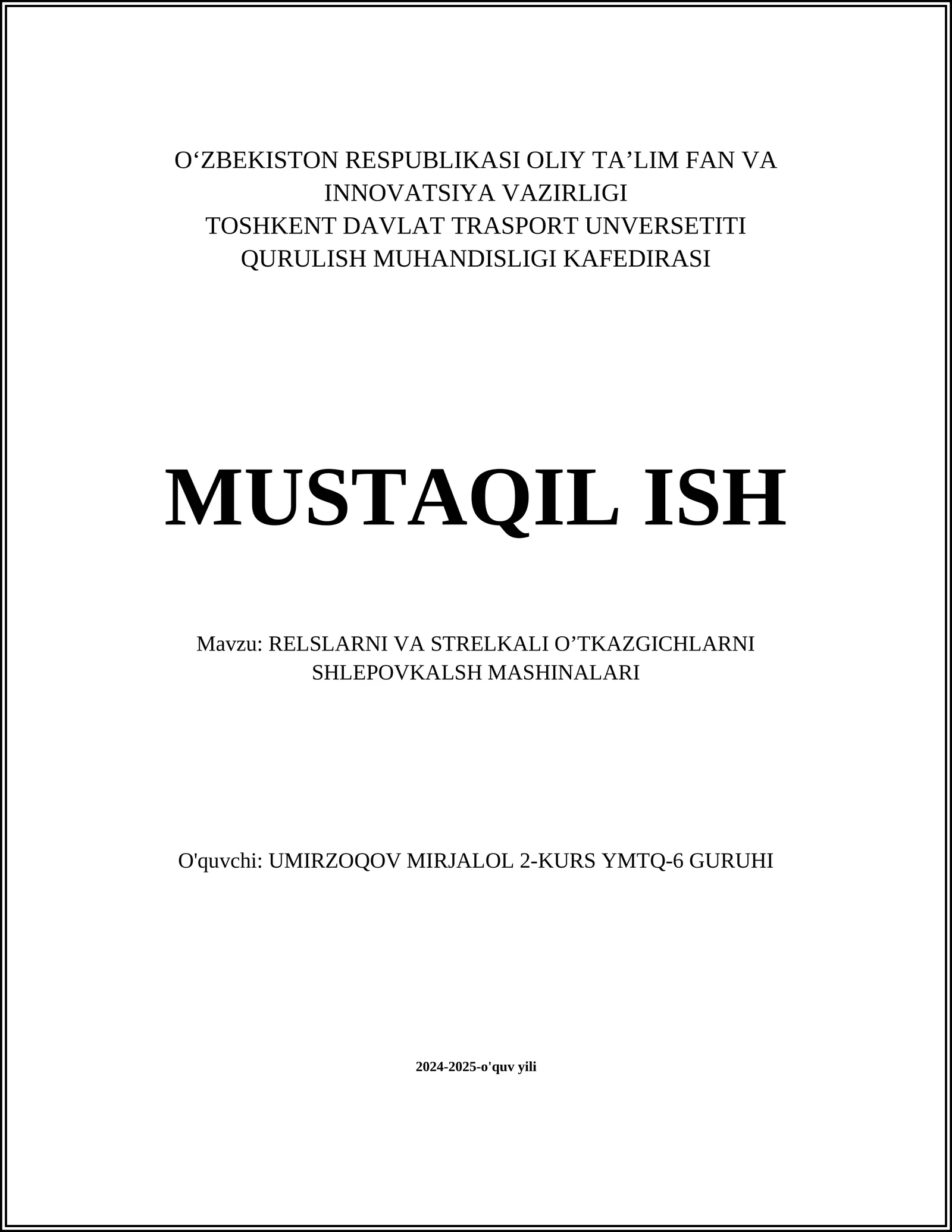 RELSLARNI VA STRELKALI O’TKAZGICHLARNI SHLEPOVKALSH MASHINALARI