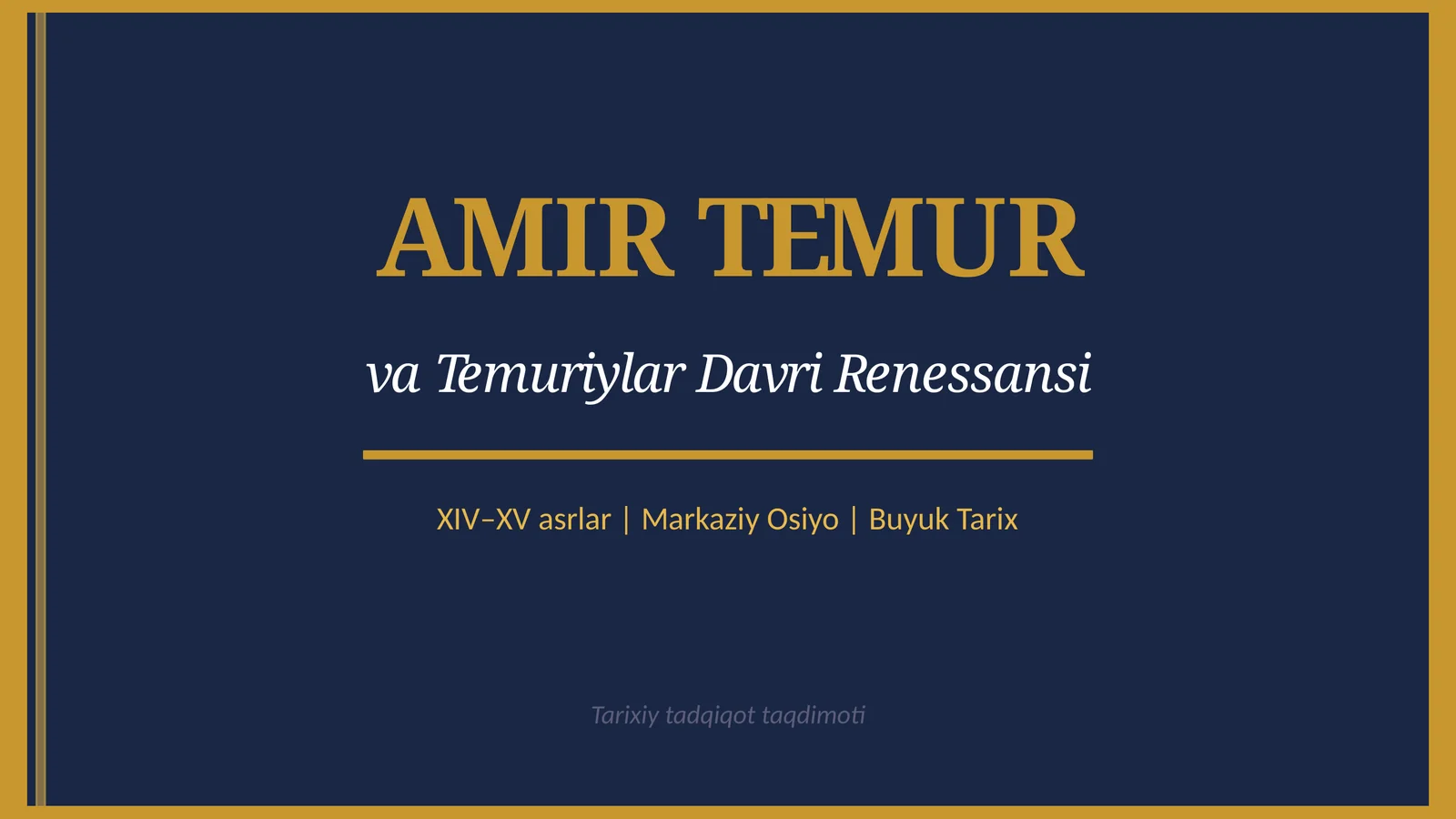 Amir Temur va Temuriylar davri renessansi