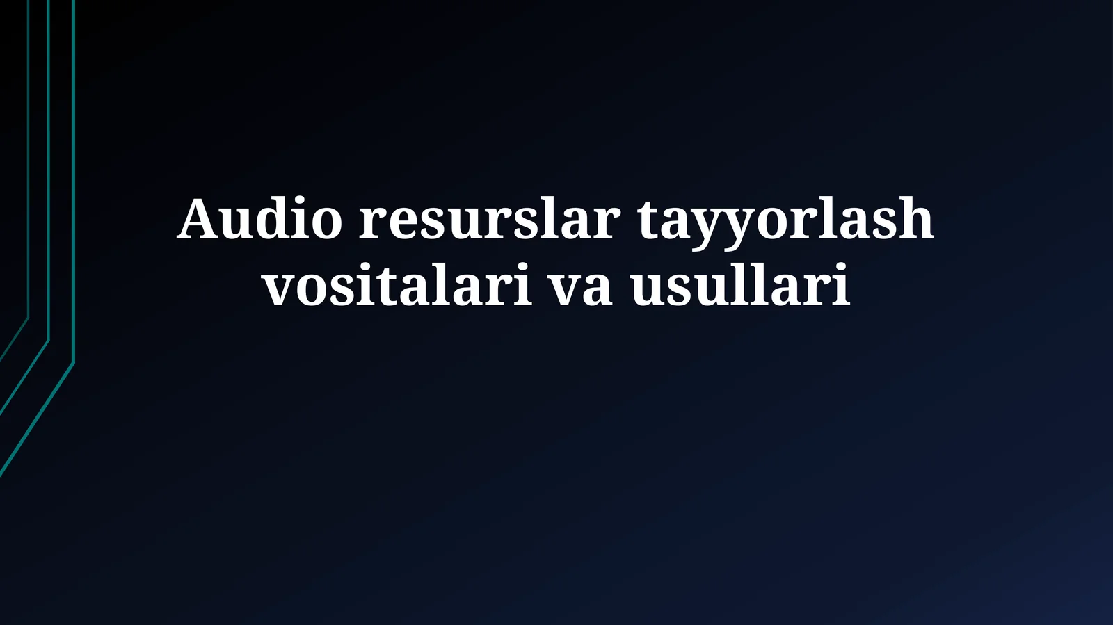 Audio resurslar tayyorlash vositalarivausullari