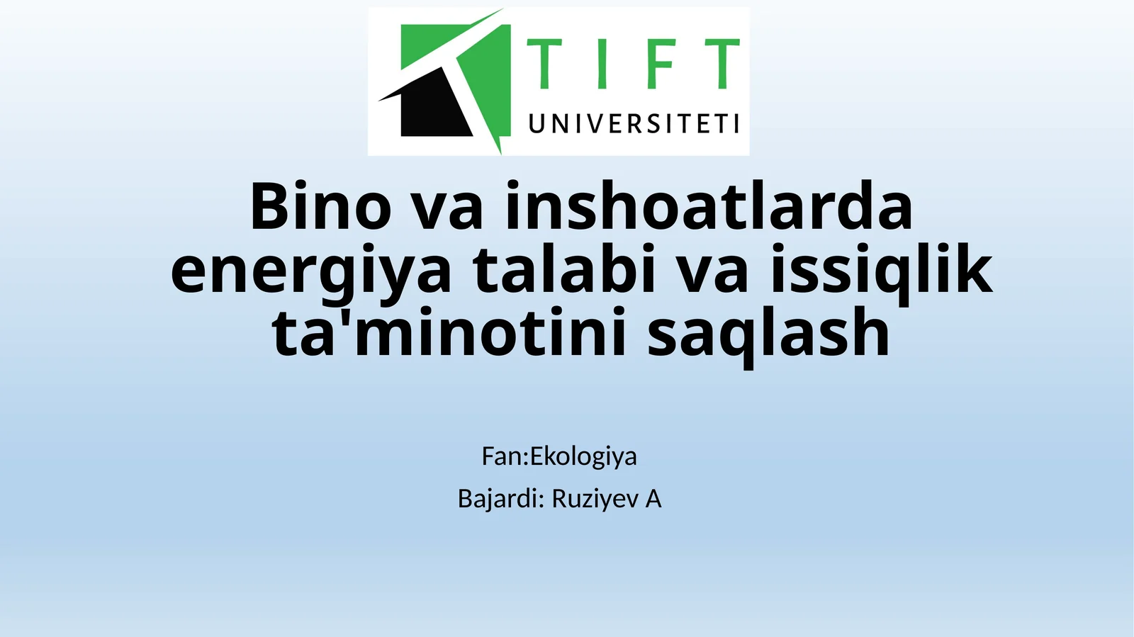 Bino va inshoatlarda energiya talabi va issiqlik ta'minotini saqlash