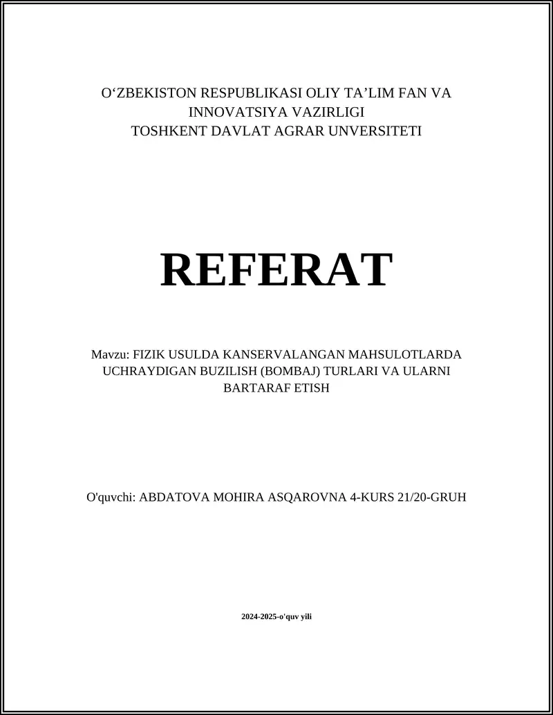 FIZIK USULDA KANSERVALANGAN MAHSULOTLARDA UCHRAYDIGAN BUZILISH (BOMBAJ) TURLARI VA ULARNI BARTARAF ETISH