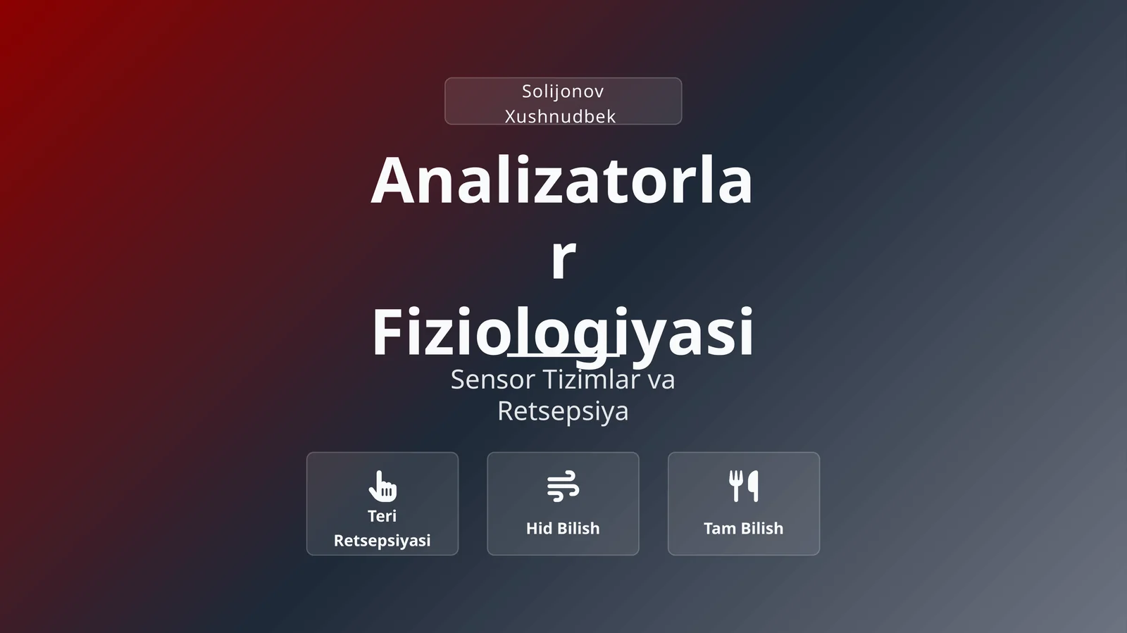 Analizatorlar Fiziologiyasi