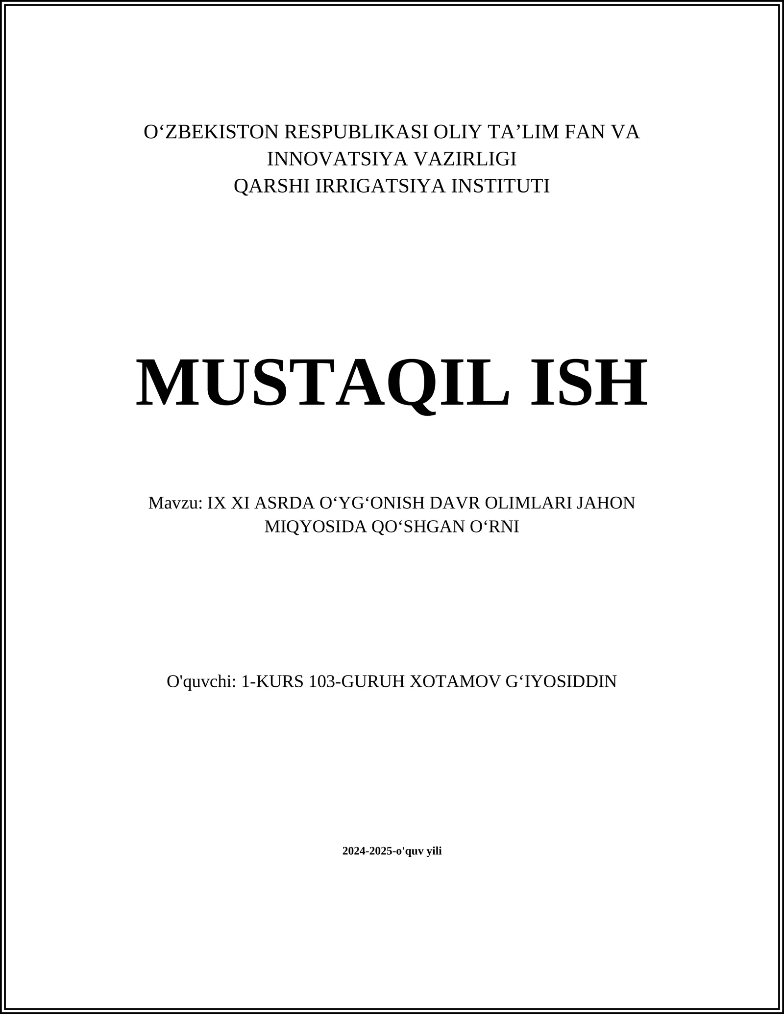 IX XI ASRDA OʻYGʻONISH DAVR OLIMLARI JAHON MIQYOSIDA QOʻSHGAN OʻRNI