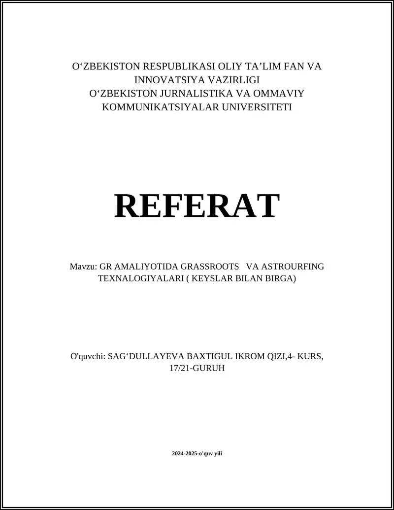 GR AMALIYOTIDA GRASSROOTS VA ASTROURFING TEXNALOGIYALARI ( KEYSLAR BILAN BIRGA)