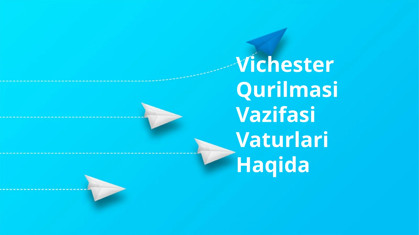 Vichester Qurilmasi Vazifasi Vaturlari Haqida