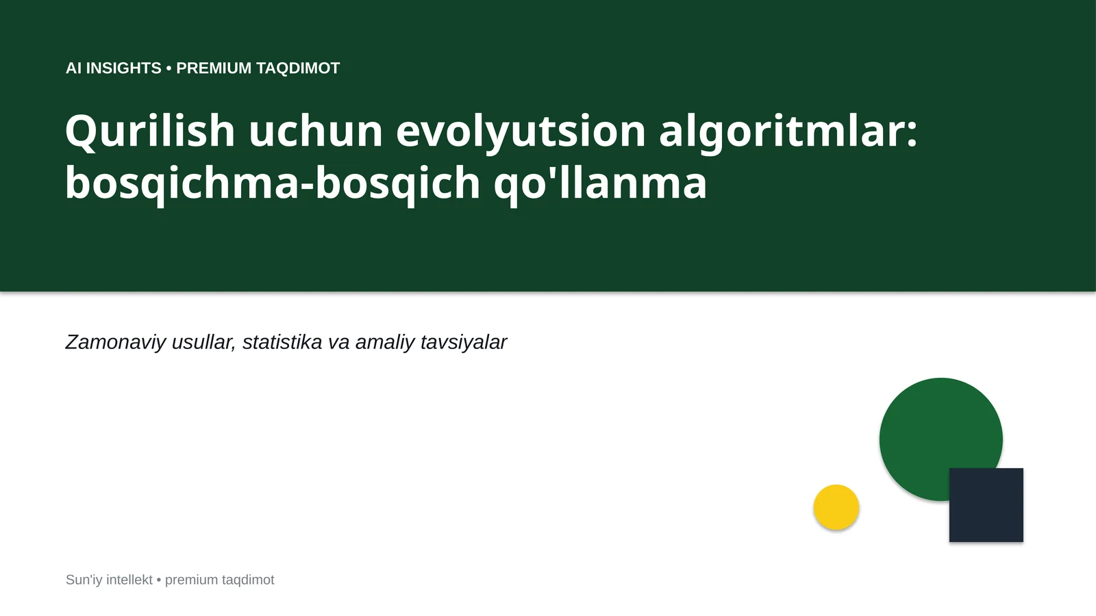 Qurilish uchun evolyutsion algoritmlar: bosqichma-bosqich qo'llanma