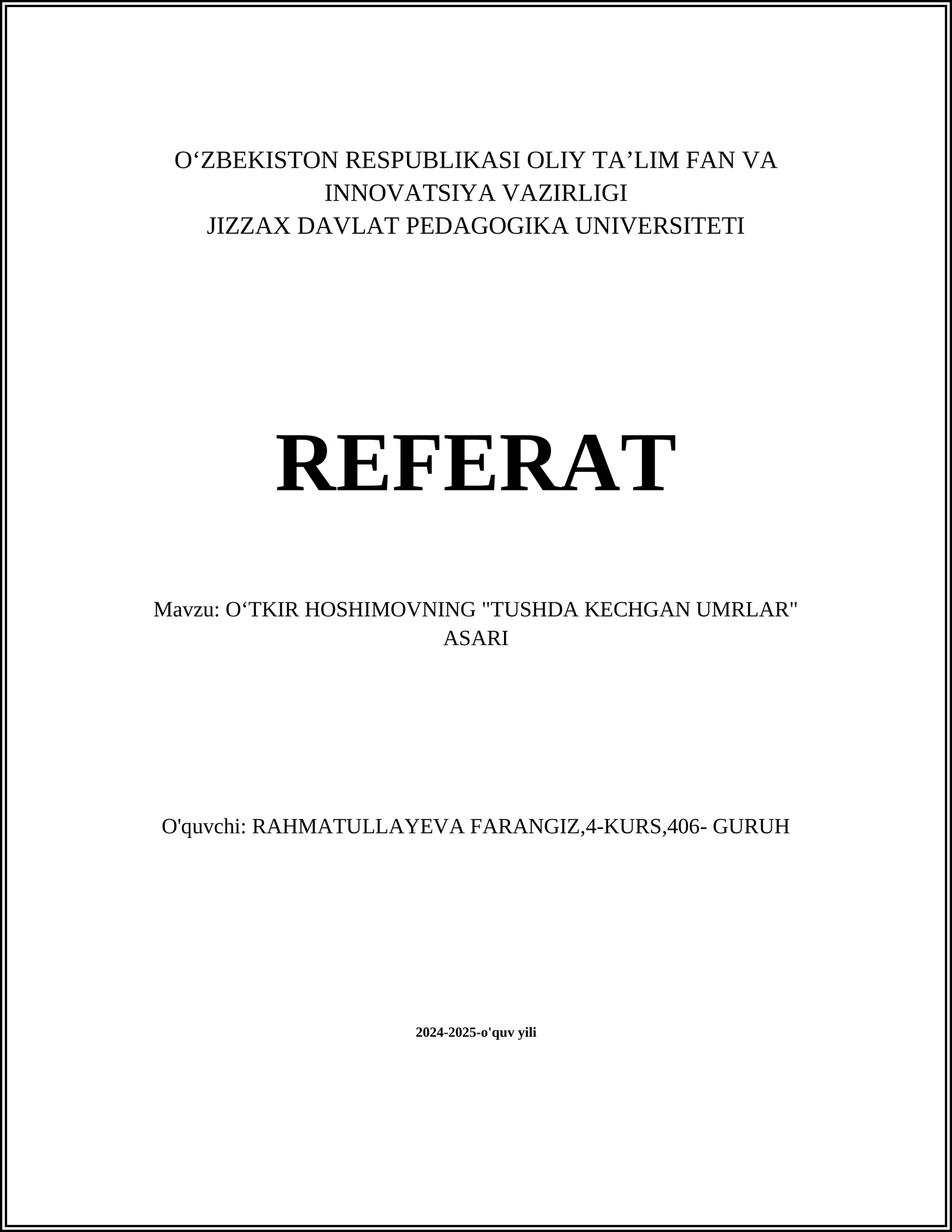 OʻTKIR HOSHIMOVNING "TUSHDA KECHGAN UMRLAR" ASARI