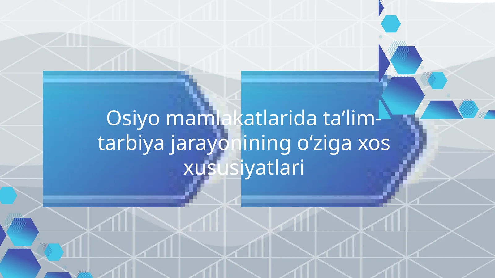 Osiyo mamlakatlarida taʼlim-tarbiya jarayonining oʻziga xos xususiyatlari