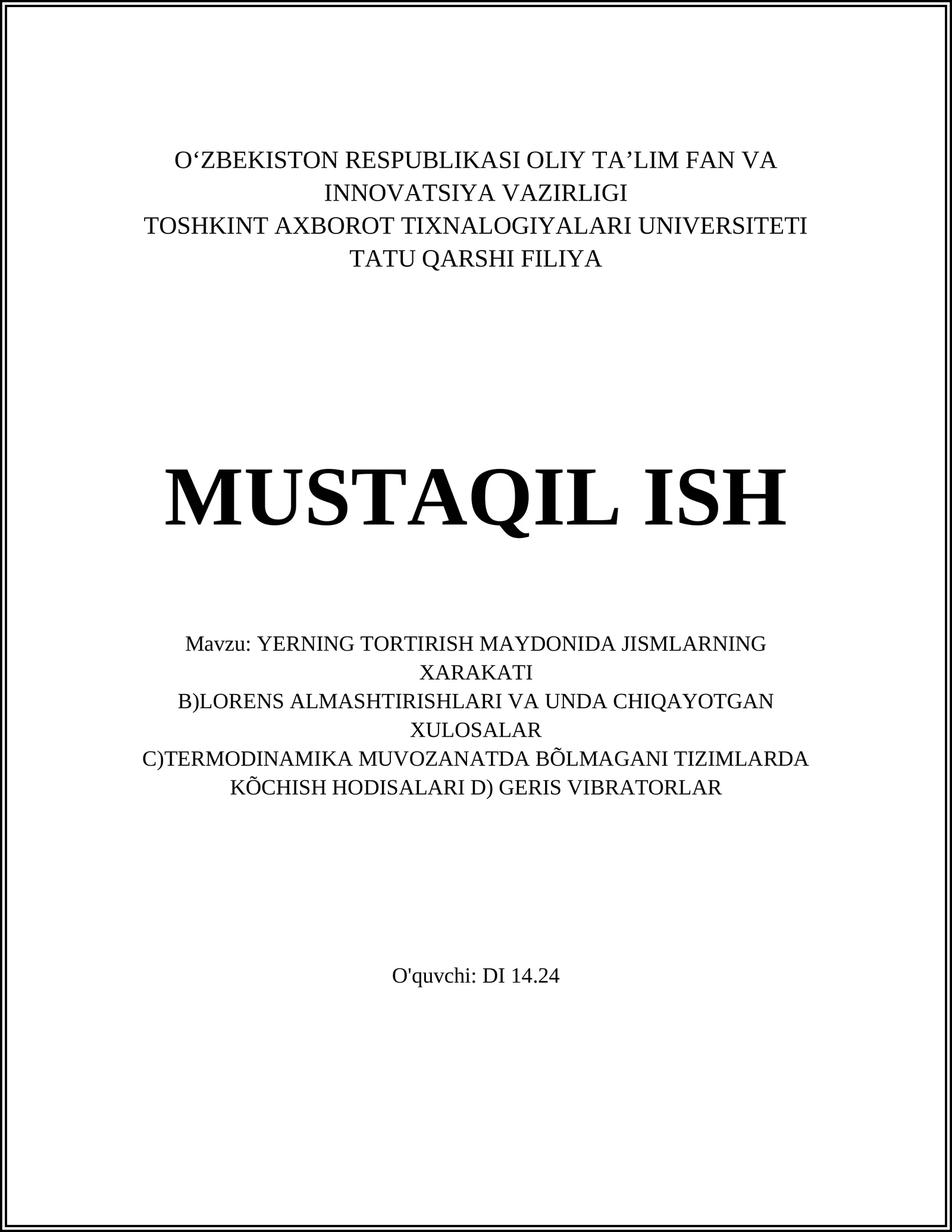 YERNING TORTIRISH MAYDONIDA JISMLARNING XARAKATI