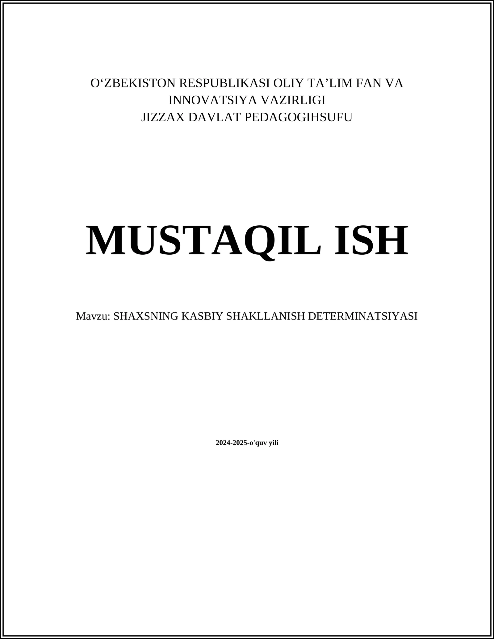 SHAXSNING KASBIY SHAKLLANISH DETERMINATSIYASI