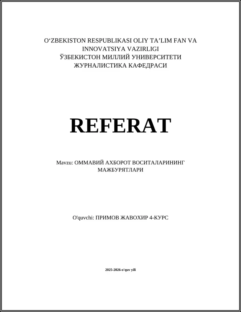 ОММАВИЙ АХБОРОТ ВОСИТАЛАРИНИНГ МАЖБУРЯТЛАРИ