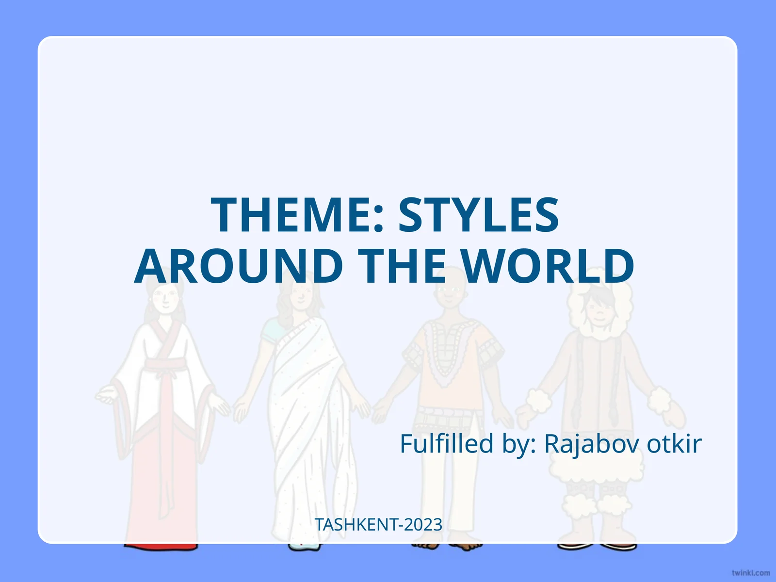 STYLES AROUND THE WORLD