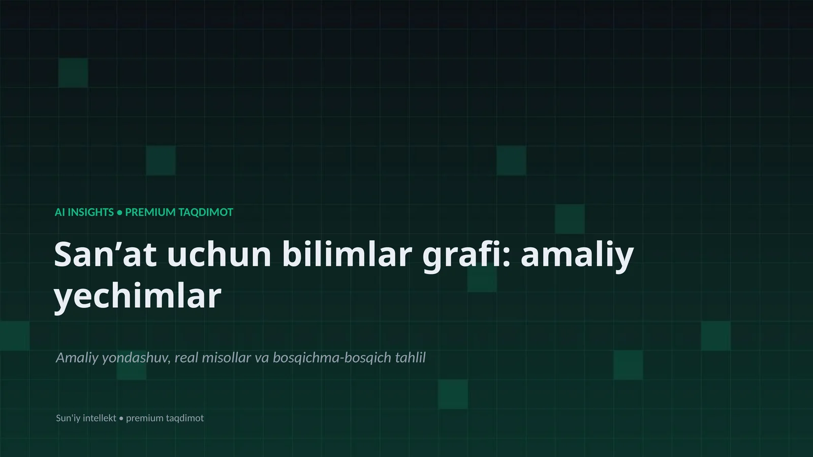 Sanʼat uchun bilimlar grafi: amaliy yechimlar