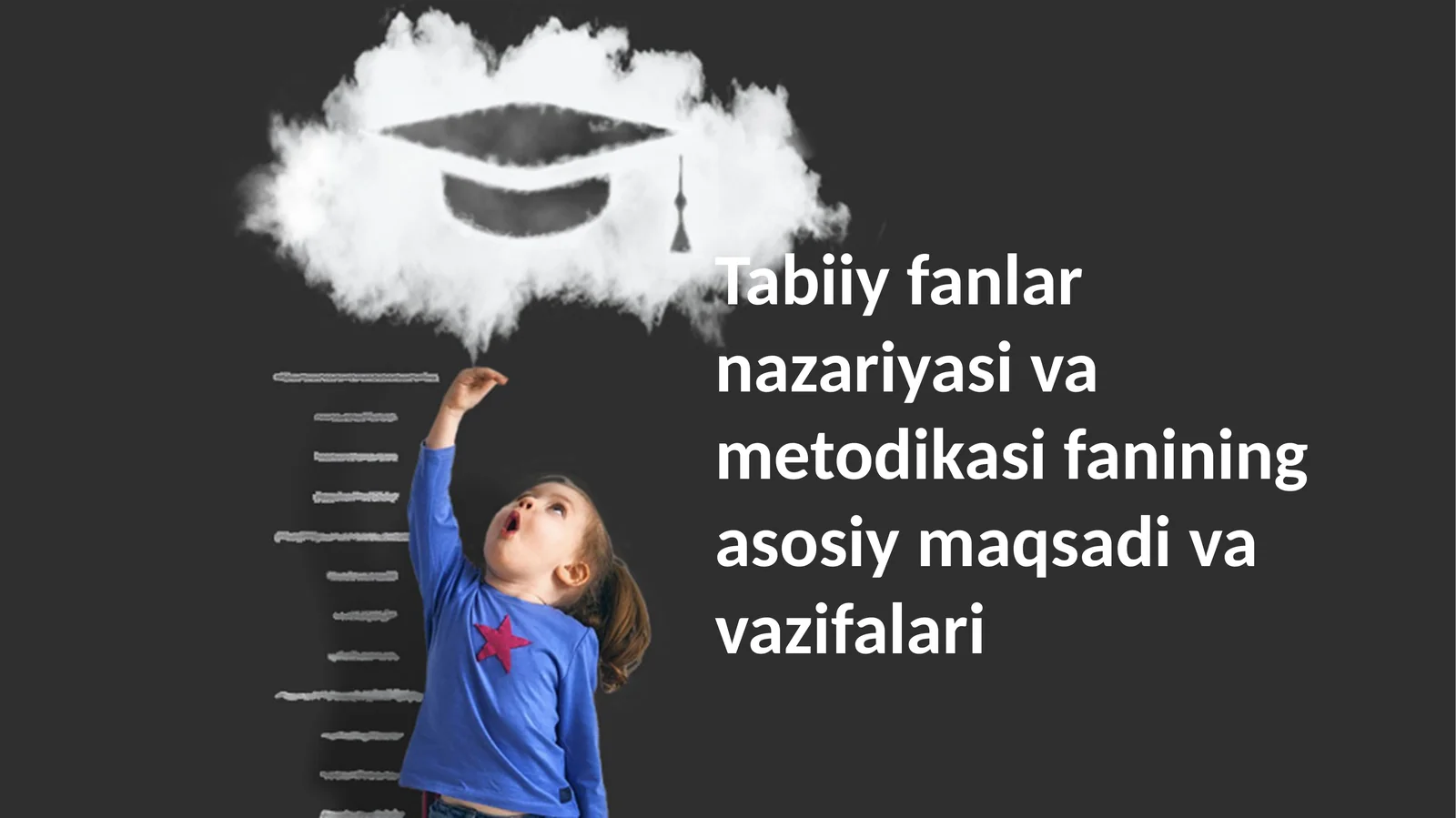 Tabiiy fanlar nazariyasi va metodikasi fanining asosiy maqsadi va vazifalari