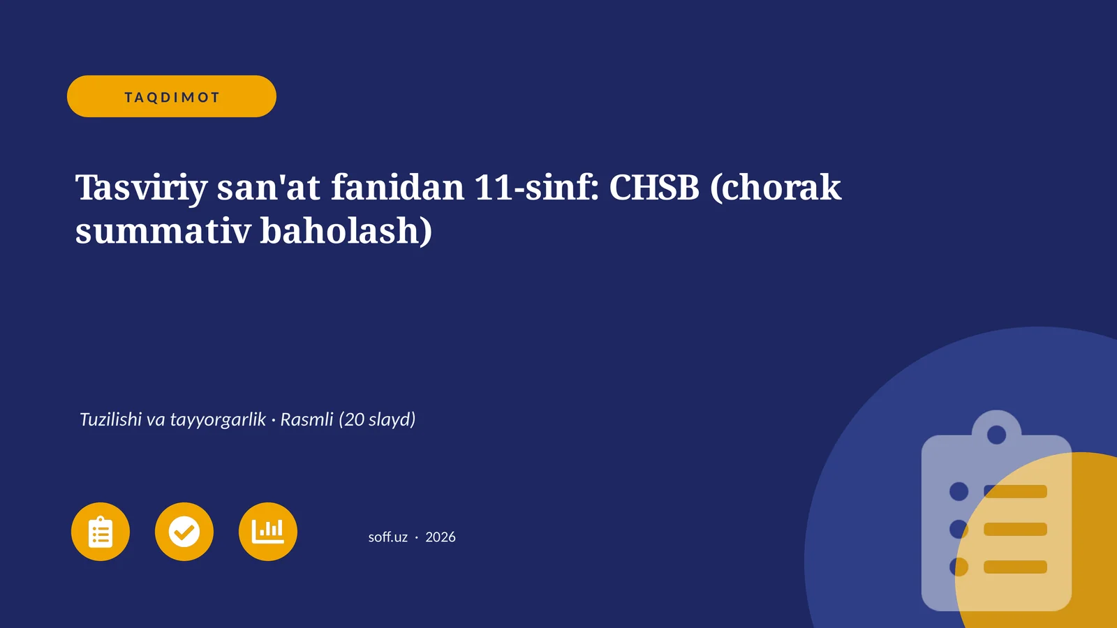 Tasviriy san'at fanidan 11-sinf: CHSB (chorak summativ baholash)
