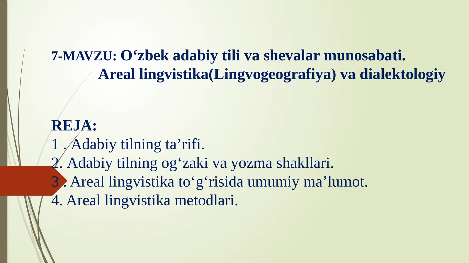 O‘zbek adabiy tili va shevalar munosabati.Areal lingvistika(Lingvogeografiya) va dialektologiya
