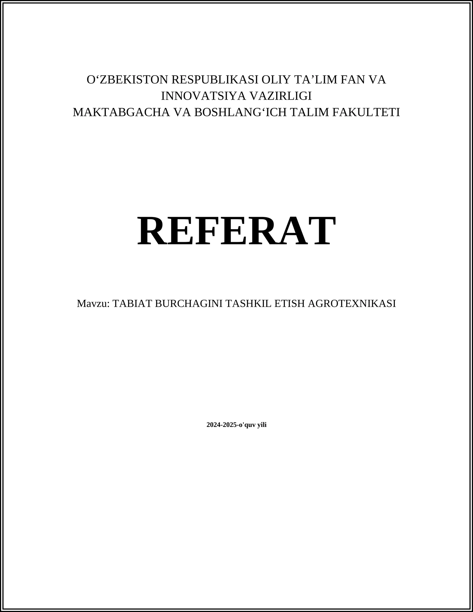 TABIAT BURCHAGINI TASHKIL ETISH AGROTEXNIKASI