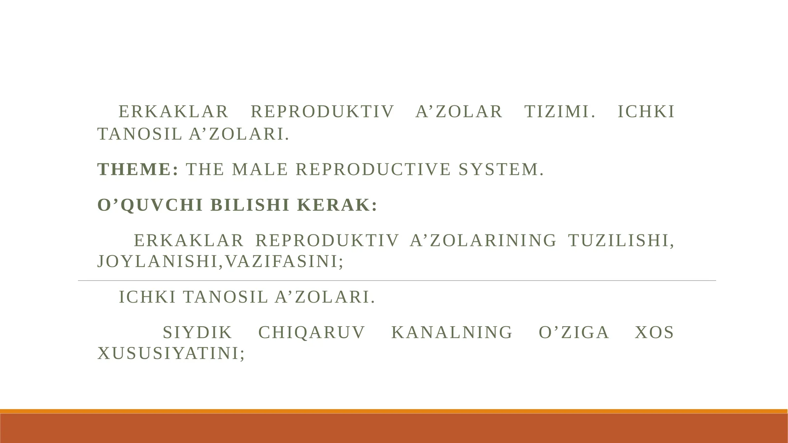 Erkaklar Reproduktiv A'zolari Tuzilishi va Boshqarilishi