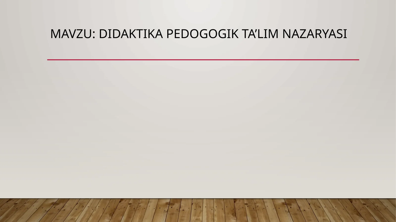 Didaktikapedogogikta’limnazaryasi