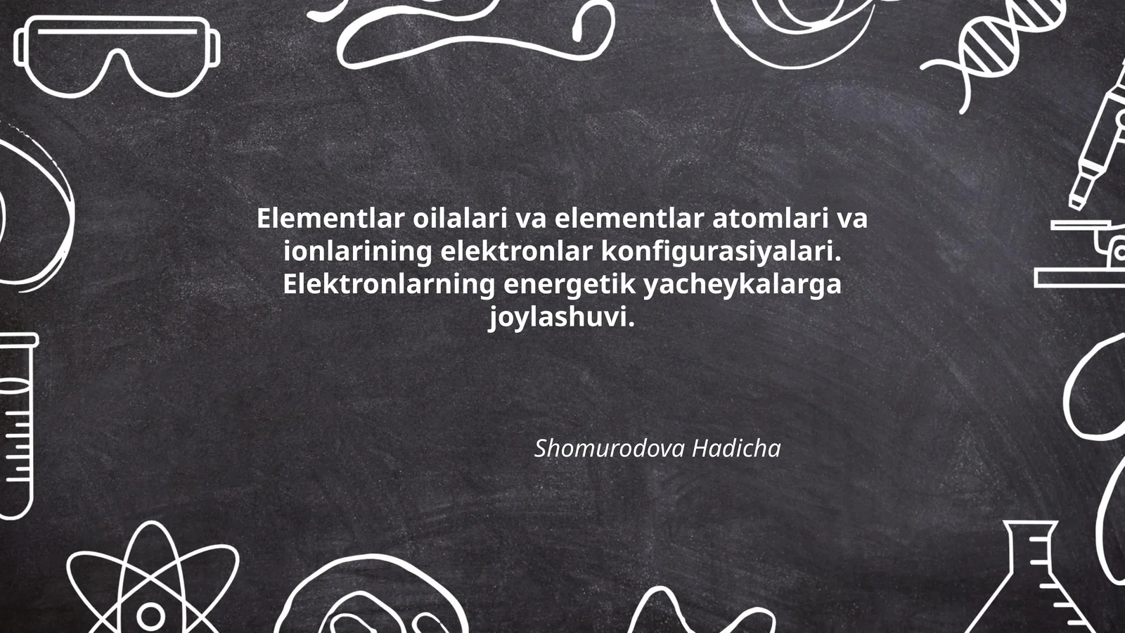 Elementlar oilalari va elementlar atomlari va ionlarining elektronlar konfigurasiyalari. Elektronlarning energetik yacheykalarga joylashuvi