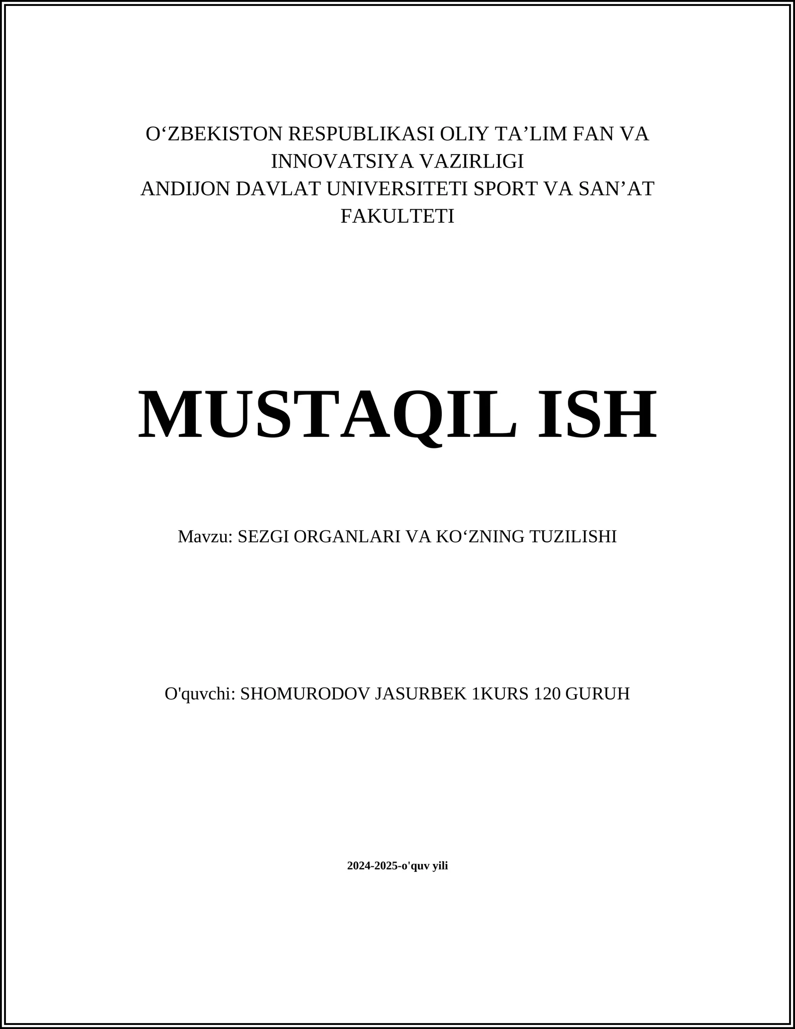 SEZGI ORGANLARI VA KOʻZNING TUZILISHI