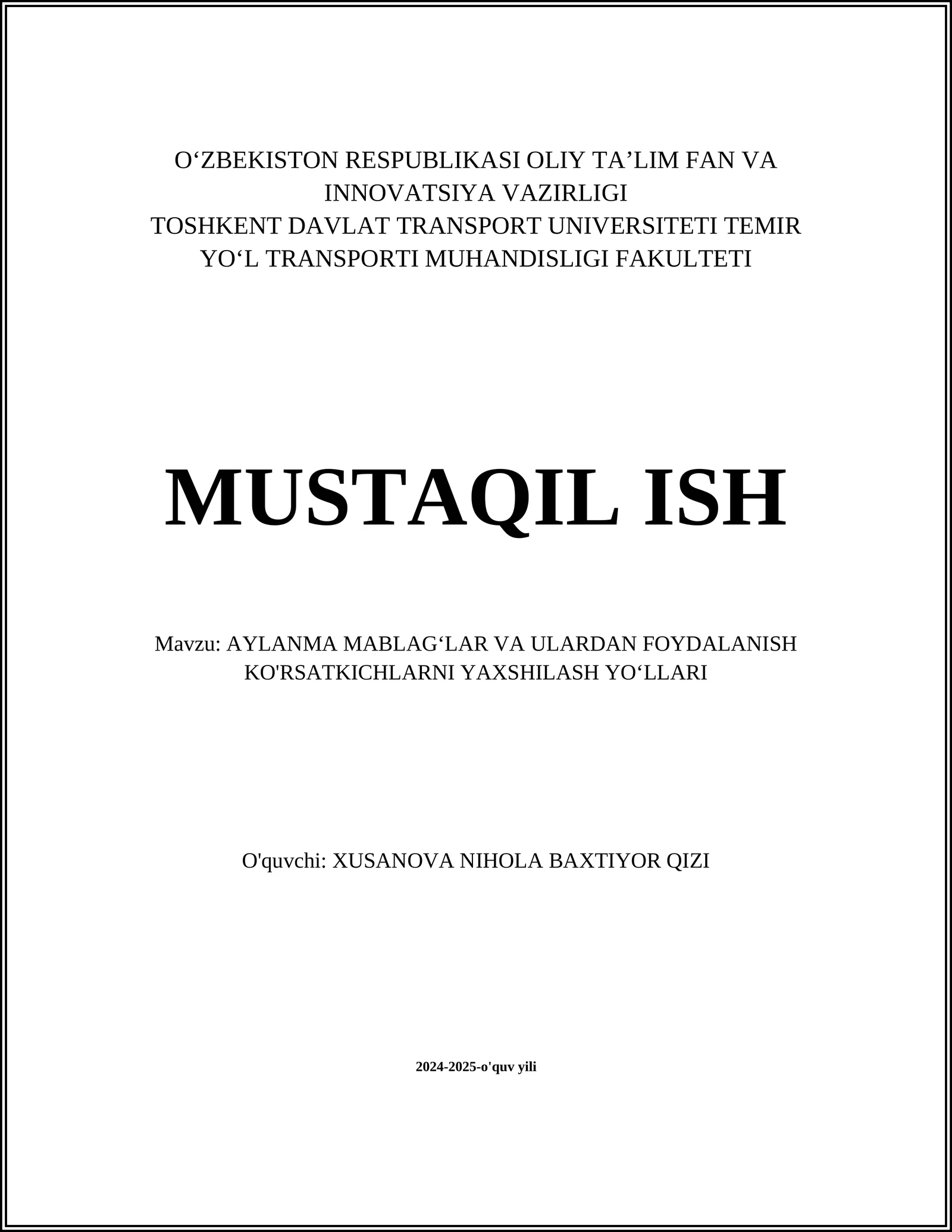 MUSTAQIL ISH Mavzu: AYLANMA MABLAG‘LAR VA ULARDAN FOYDALANISH KO'RSATKICHLARNI YAXSHILASH YO‘LLARI