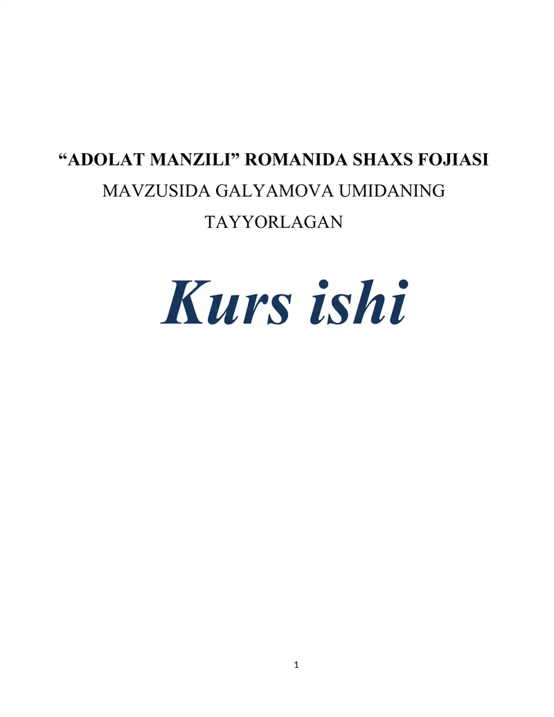 “ADOLAT MANZILI” ROMANIDA SHAXS FOJIASI