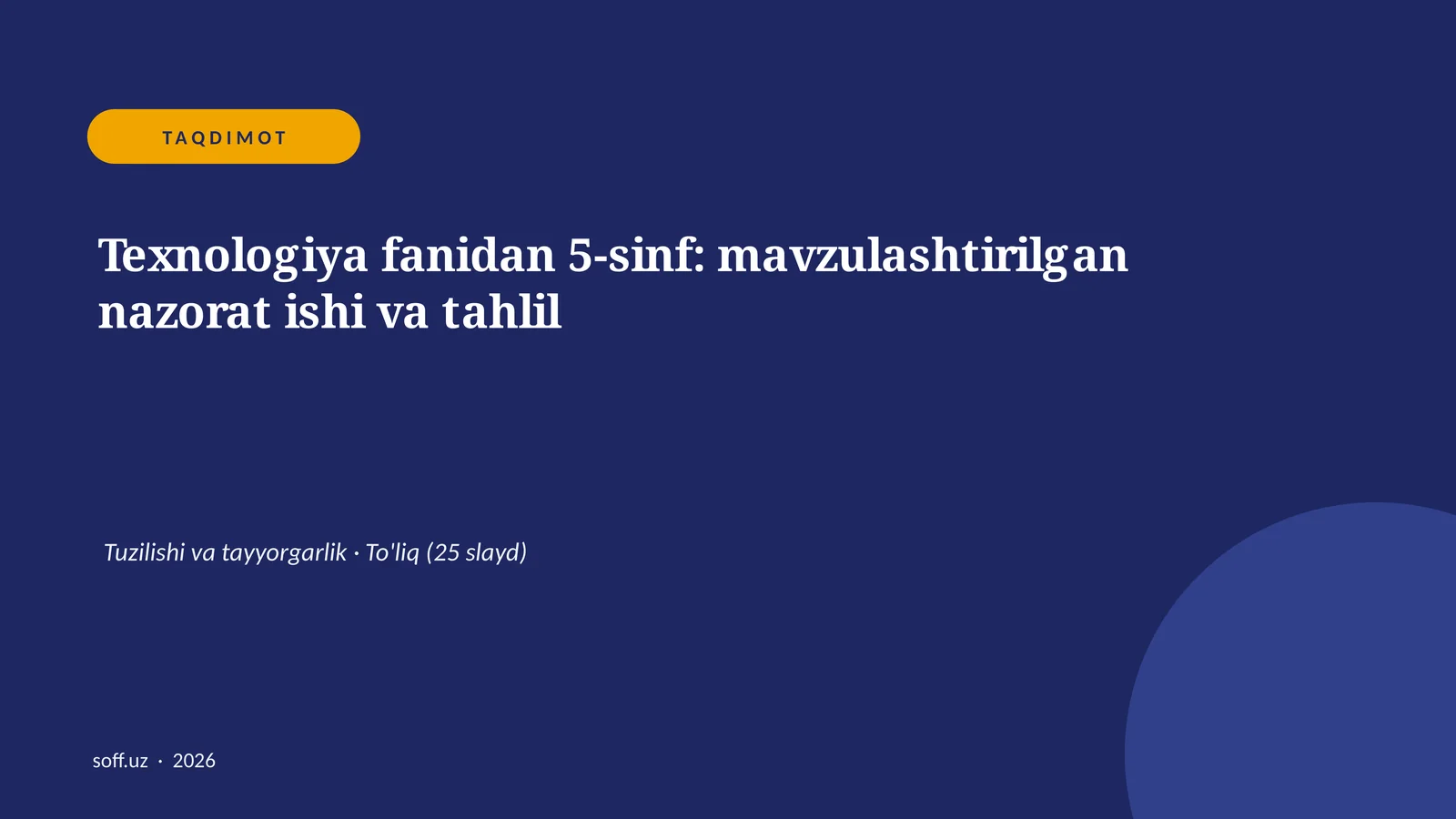 Texnologiya fanidan 5-sinf: mavzulashtirilgan nazorat ishi va tahlil
