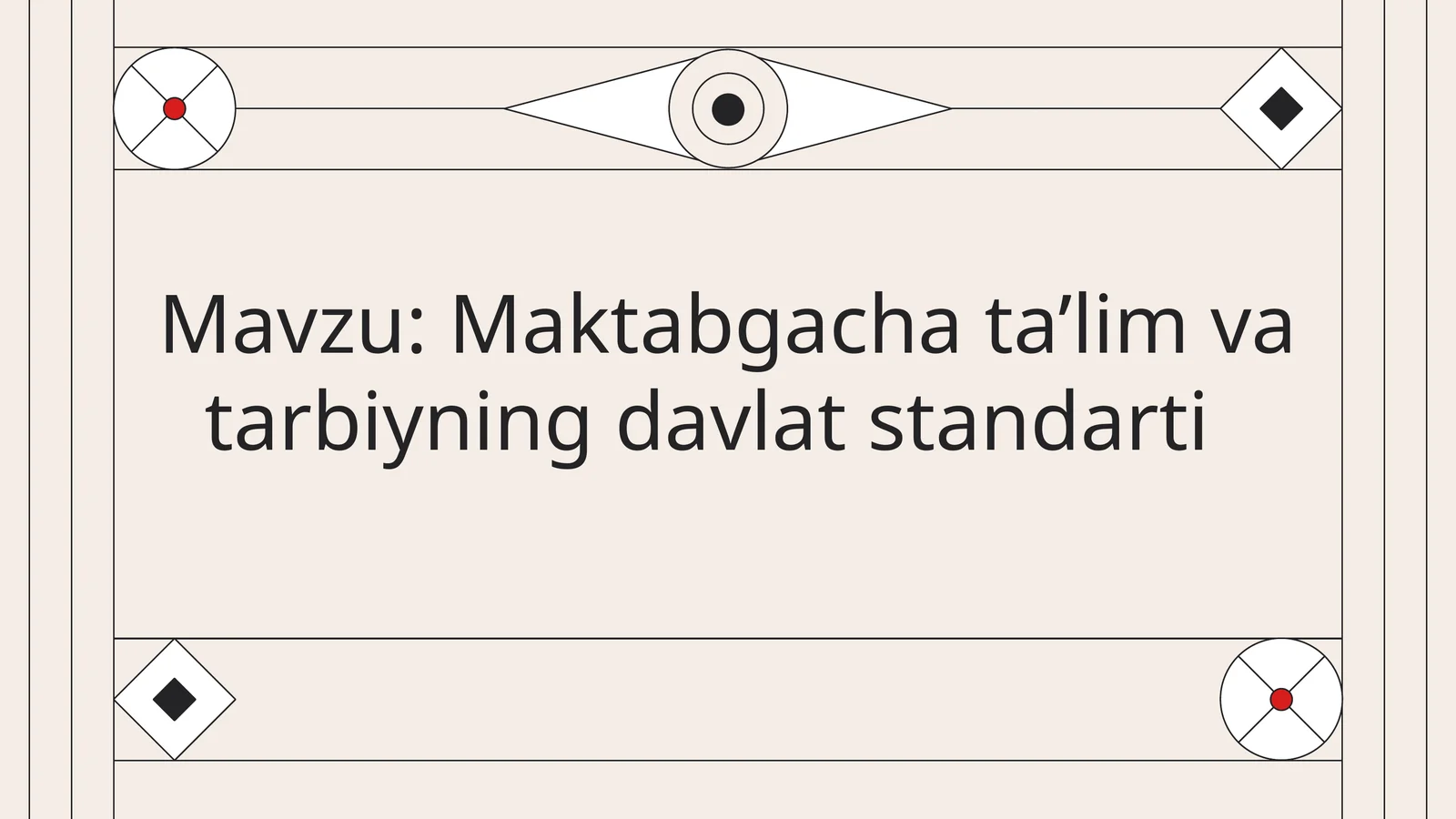 Maktabgacha ta’lim va tarbiyaning davlat standarti