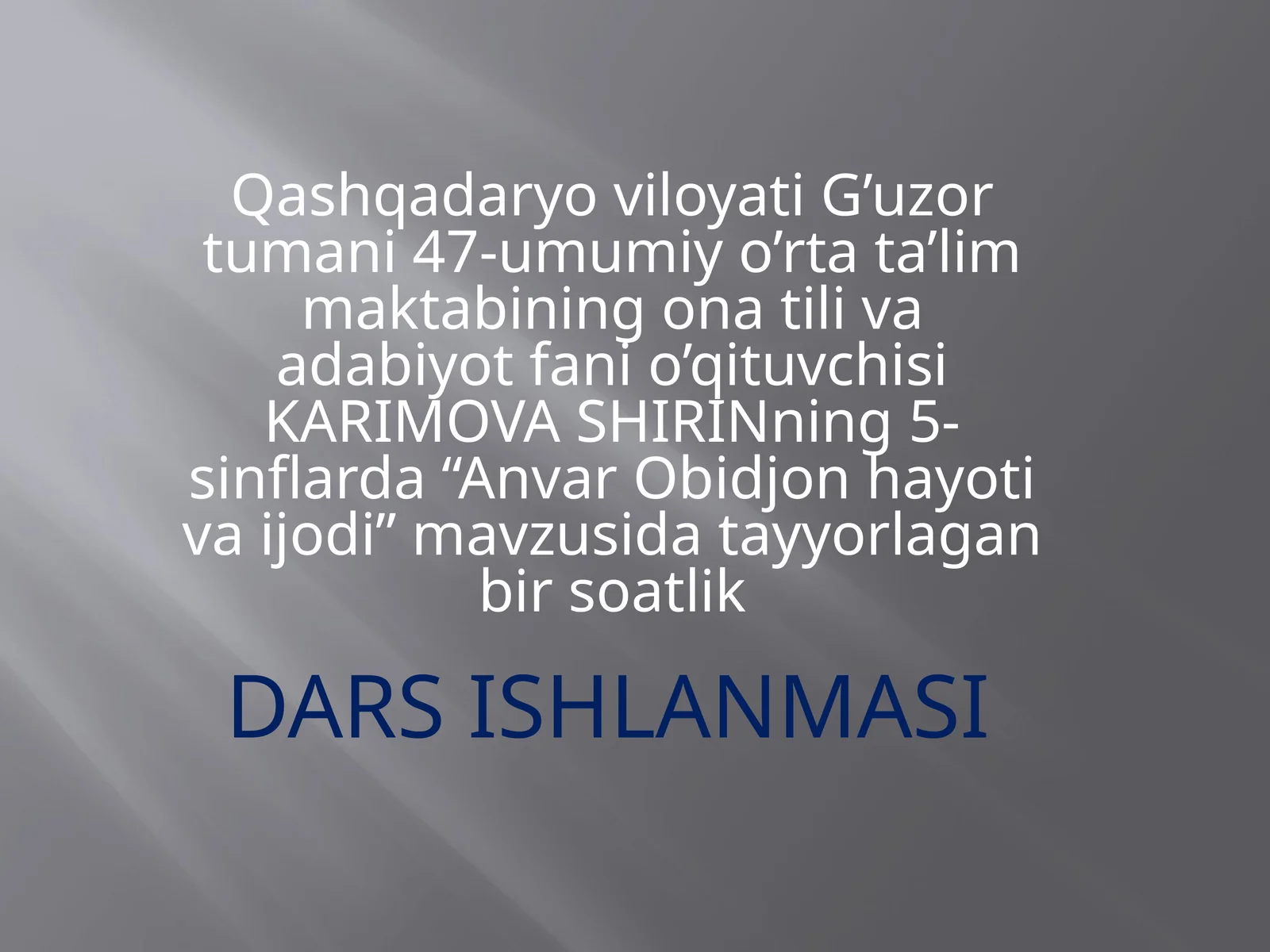 5-sinf Adabiyot fanidan Anvar Obidjon hayoti va ijodi dars ishlanmasi