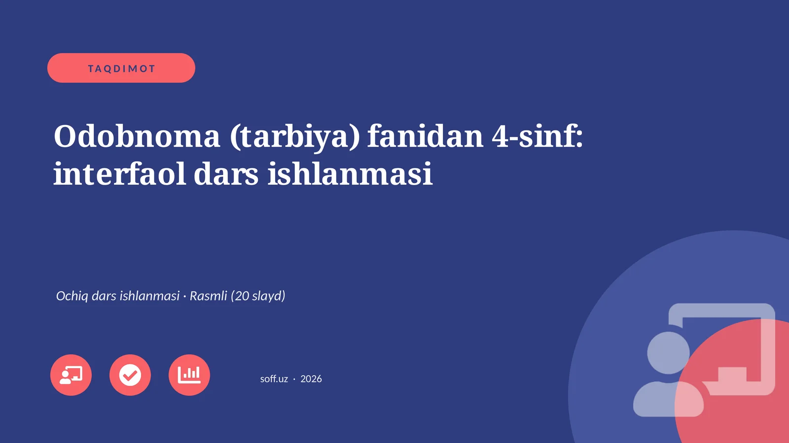 Odobnoma (tarbiya) fanidan 4-sinf: interfaol dars ishlanmasi