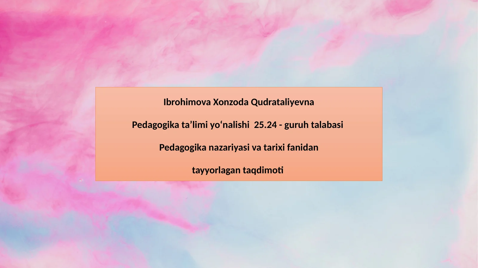 Pedagogika taʼlimi yoʻnalishi25.24 - guruhtalabasi