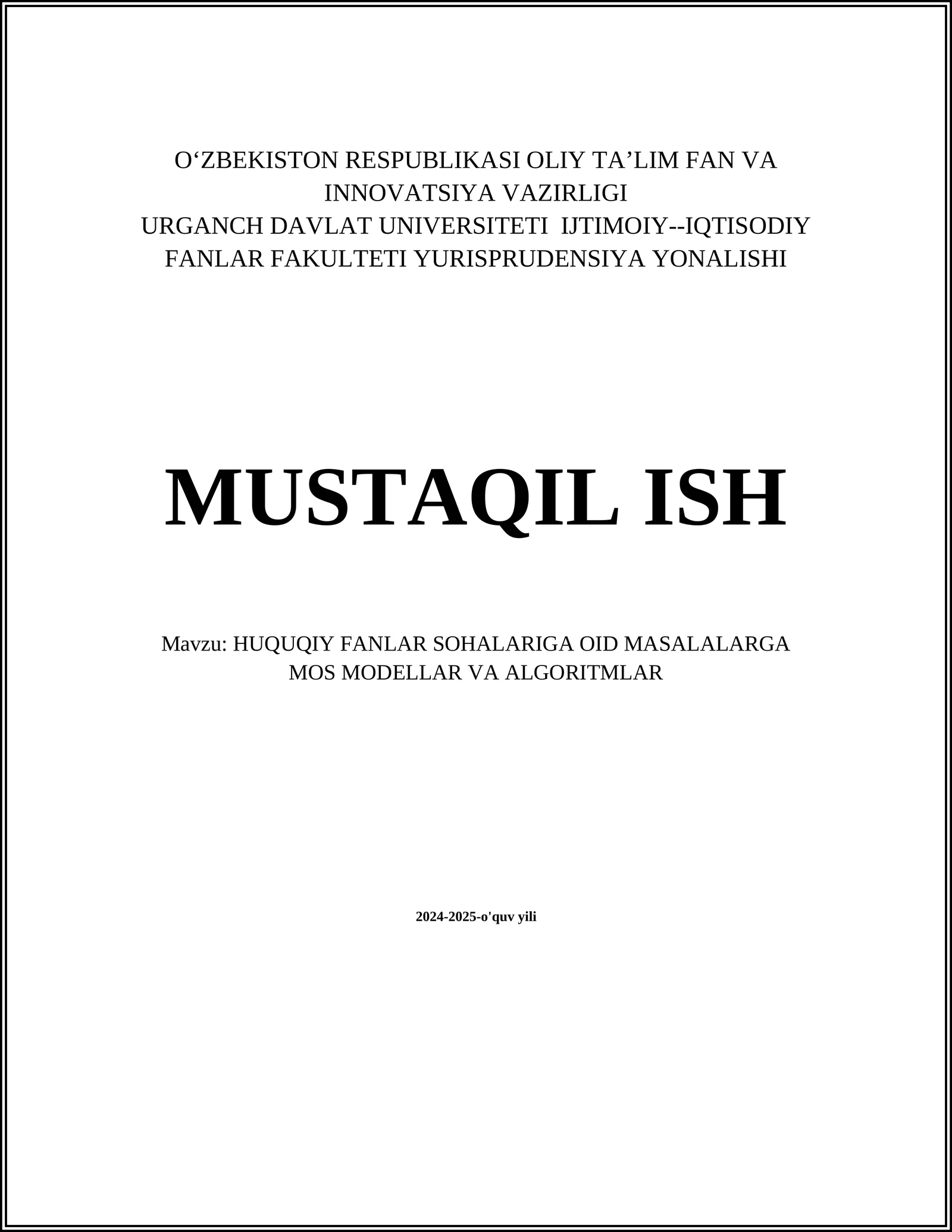 HUQUQIY FANLAR SOHALARIGA OID MASALALARGA MOS MODELLAR VA ALGORITMLAR