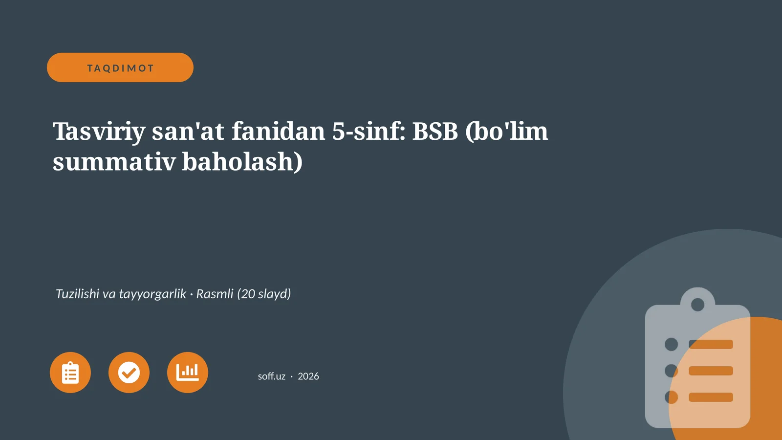 Tasviriy san'at fanidan 5-sinf: BSB (bo'lim summativ baholash)