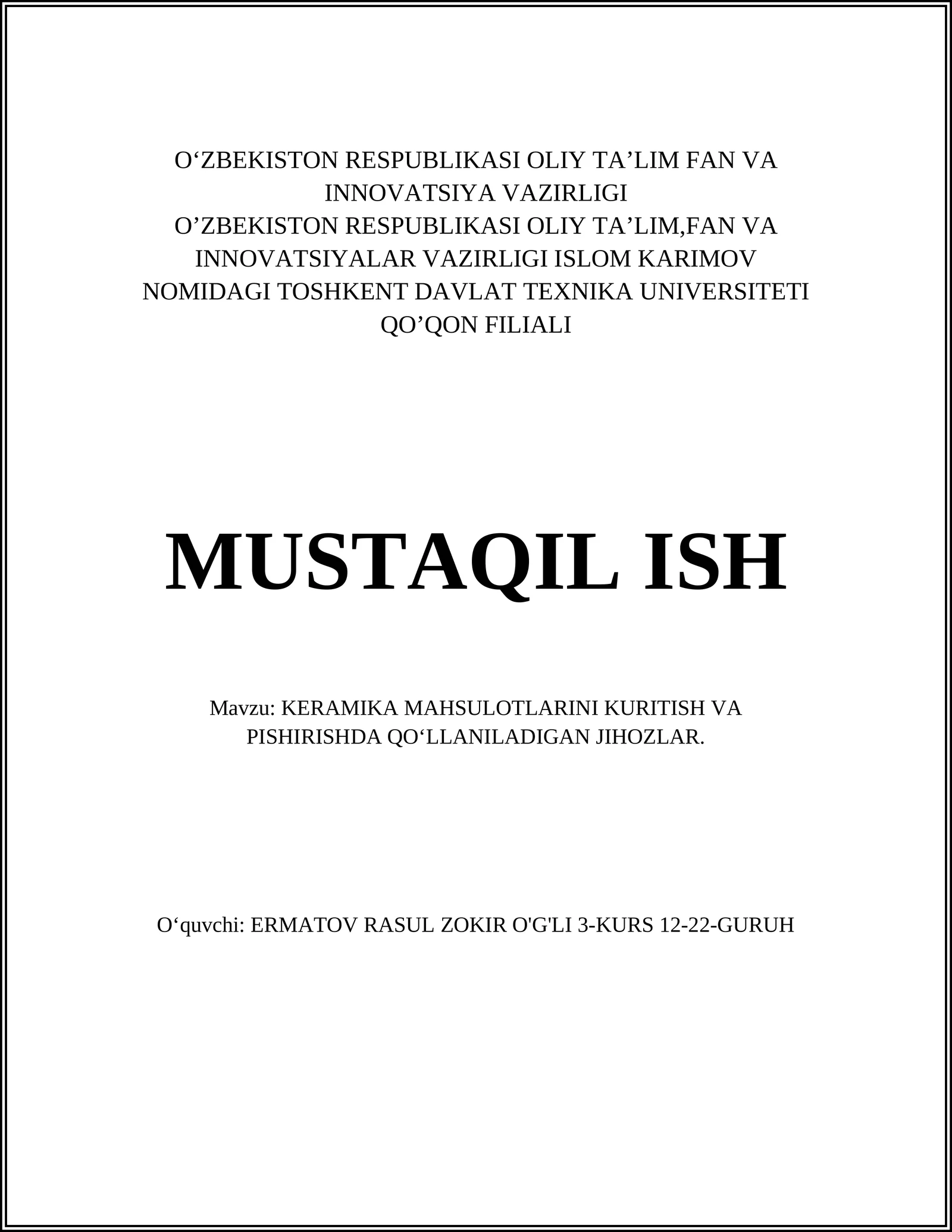 KERAMIKA MAHSULOTLARINI KURITISH VA PISHIRISHDA QO‘LLANILADIGAN JIHOZLAR