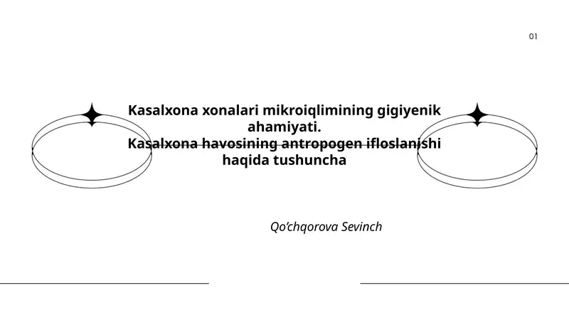 Kasalxona xonalari mikroiqlimining gigiyenik ahamiyati