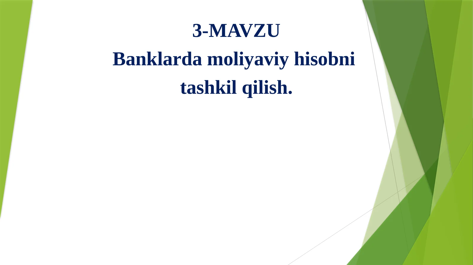 Banklarda moliyaviy hisobni tashkil qilish