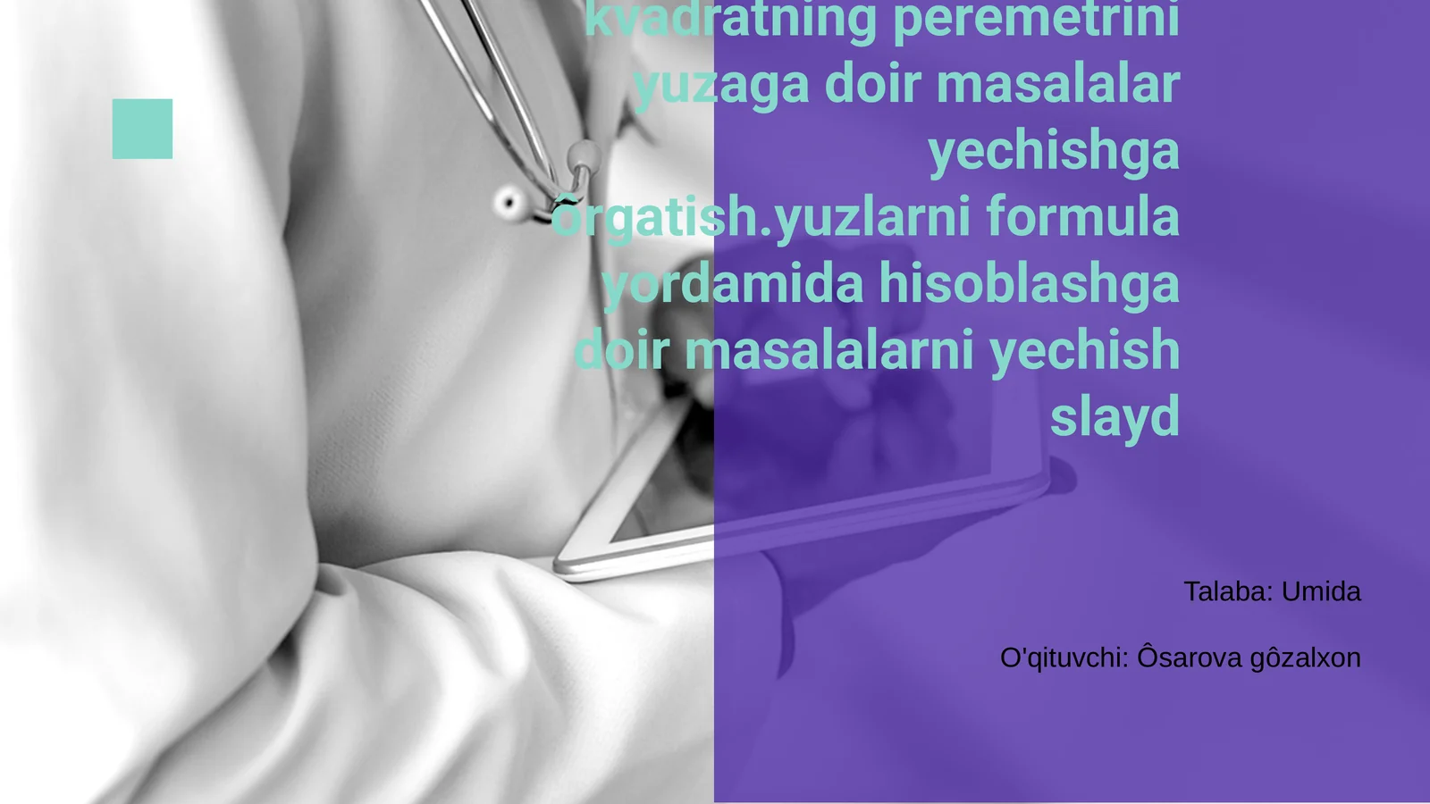 Tôĝri tôrtburchak va kvadratning peremetrini yuzaga doir masalalar yechish