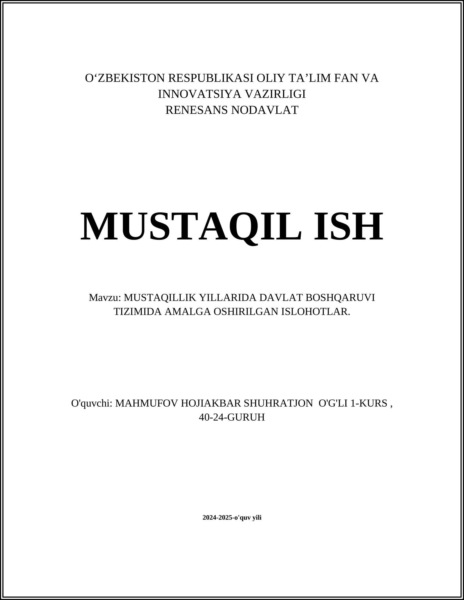 MUSTAQILLIK YILLARIDA DAVLAT BOSHQARUVI TIZIMIDA AMALGA OSHIRILGAN ISLOHOTLAR