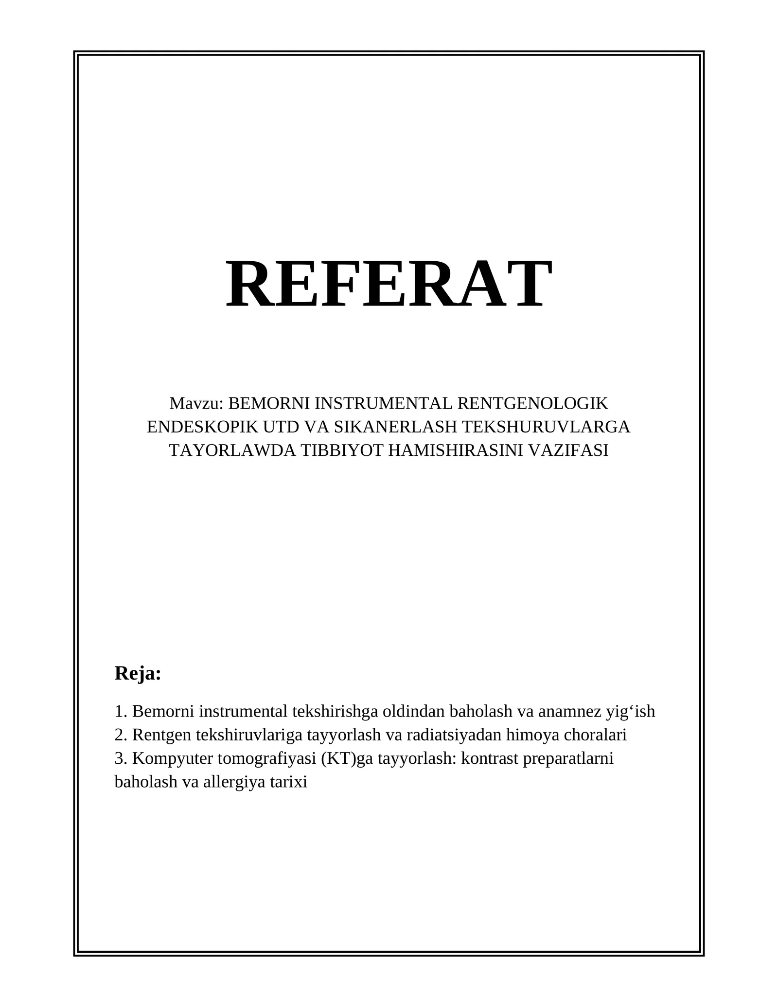BEMORNI INSTRUMENTAL RENTGENOLOGIK ENDESKOPIK UTD VA SIKANERLASH TEKSHURUVLARGA TAYORLAWDA TIBBIYOT HAMISHIRASINI VAZIFASI